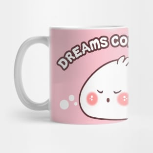 DREAMS COME TRUE Mug